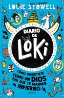 Diario De Loki 2. Cómo Divertite Como Un Díos (Sin Que Te Manden Al Infierno) / Loki: A Bad God's Guide to Taking the Blame