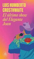 El Último Show Del Elegante Joan / Elegant Joan's Final Show