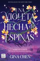 Una Violeta Hecha De Espinas / Violet Made of Thorns