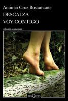 Descalza Voy Contigo / Barefoot I'm Going with You