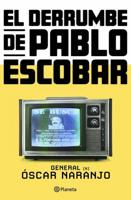 El Derrumbe De Pablo Escobar: Las Actas Secretas De La Persecución Al Capo Hace 30 Años / The Collapse of Pablo Escobar