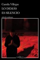 Lo Demás Es Silencio / Everything Else Is Silence