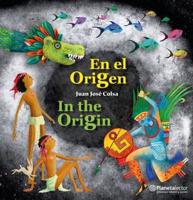 En El Origen (En Inglés Y Español) / In the Origin (In English and Spanish) - Bilingual Book