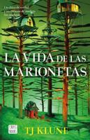 La Vida De Las Marionetas / In the Lives of Puppets