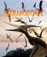 Pteranodonte. Gigante Del Cielo
