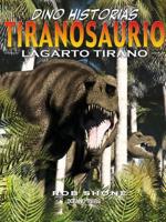 Tiranosaurio. Lagarto Tirano