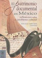 El Patrimonio Documental En Mexico