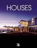 Houses: Sophisticated Environments