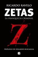 Zetas, La Franquicia Criminal / Zetas, Criminal Franchise