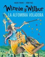Winnie Y Wilbur. La Alfombra Voladora (Nueva Edición)