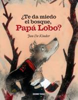 +Te Da Miedo El Bosque, Papá Lobo?