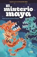 El Misterio Maya / The Mayan Mystery