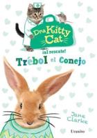 Dra Kitty Cat: Trebol El Conejo