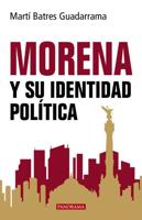 MORENA Y Su Identidad Política