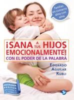 ãSana a Tus Hijos Emocionalmente!