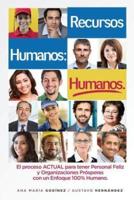 RECURSOS HUMANOS HUMANOS; El Libro DEFINITIVO