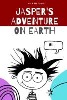 Jasper's Adventure on Earth