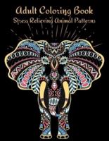 Adult Coloring Book: Stress Relieving Animal Patterns, Featuring 50 Hard, Fun and Relaxing Animal Designs Including Horses, Bears, Tigers, Birds, and Many More! Paperback