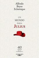 Un Mundo Para Julius - 40 Años Edición Conmemorativa