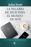 LA PALABRA DE DIOS PARA EL MUNDO DE HOY