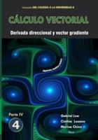 Cálculo vectorial Libro 4 - Parte IV: Derivada direccional y vector gradiente