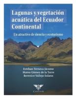 Lagunas Y Vegetación Acuática Del Ecuador Continental