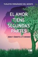 El Amor Tiene Segundas Partes