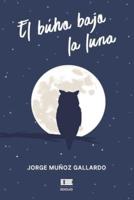 El Búho Bajo La Luna