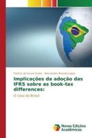 Implicações da adoção das IFRS sobre as book-tax differences: