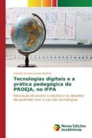 Tecnologias digitais e a prática pedagógica do PROEJA, no IFPA
