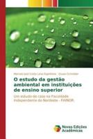 O estudo da gestão ambiental em instituições de ensino superior