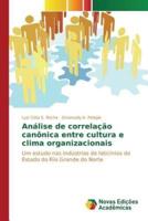 Análise de correlação canônica entre cultura e clima organizacionais