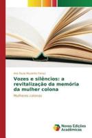 Vozes e silêncios: a revitalização da memória da mulher colona
