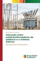Interação entre autotransformadores de potência e o sistema elétrico