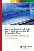Especularidade e refração em Primeiras estórias de Guimarães Rosa