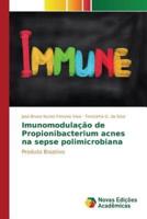 Imunomodulação de Propionibacterium acnes na sepse polimicrobiana