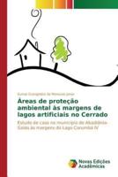 Áreas de proteção ambiental às margens de lagos artificiais no Cerrado
