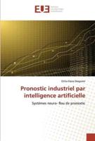Pronostic Industriel Par Intelligence Artificielle