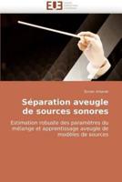 Separation Aveugle de Sources Sonores