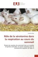 Role de La Serotonine Dans La Respiration Au Cours Du Sommeil