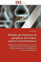 Maladie de parkinson et ganglions de la base: aspects neurochimiques