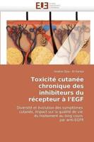 Toxicite Cutanee Chronique Des Inhibiteurs Du Recepteur A L'Egf