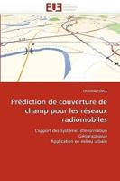 Prediction de Couverture de Champ Pour Les Reseaux Radiomobiles