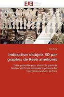 Indexation D'Objets 3D Par Graphes de Reeb Ameliores