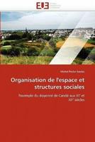 Organisation de l''espace et structures sociales