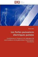 Les fortes puissances électriques pulsées