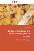La fonte lipidique à la cuisson du foie gras de canard