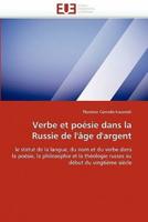 Verbe et poésie dans la russie de l'âge d'argent