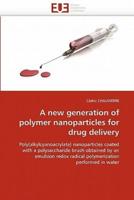A New Generation of Polymer Nanoparticles for Drug Delivery