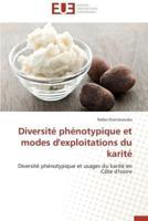 Diversité phénotypique et modes d'exploitations du karité